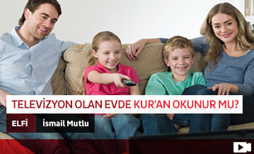 Televizyon Olan Evde Kur'an Okunur mu?