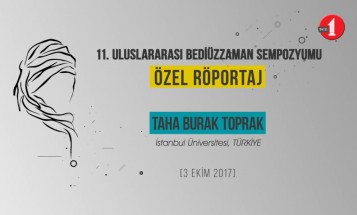 Taha Burak Toprak 11. Uluslararası Bediüzzaman Sempozyumu izlenimlerini TV111'e anlattı.