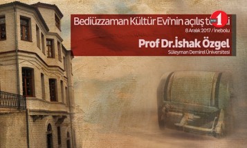 Prof. Dr. İshak Özgel Bediüzzaman Kültür Evi'nin açılışında konuştu