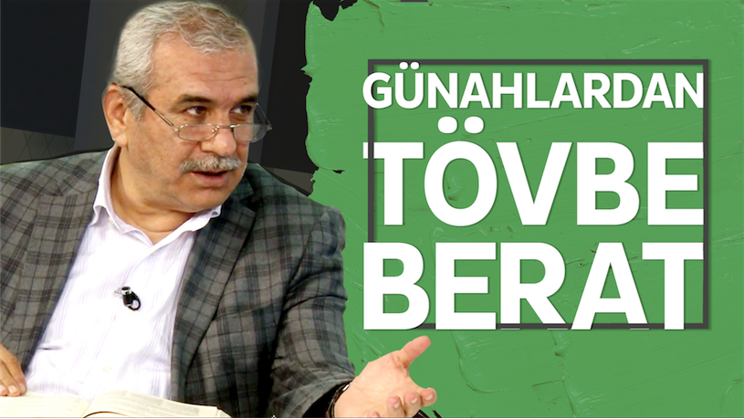 Günahlardan Tevbe: Berat