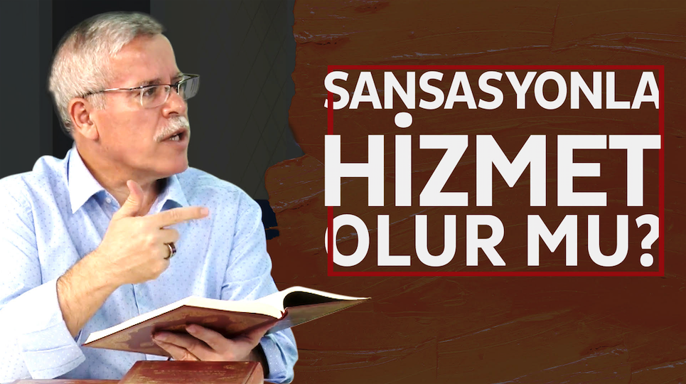 Sansasyonla hizmet olur mu?