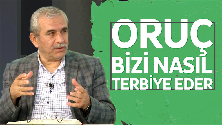 Oruç bizi nasıl terbiye eder?