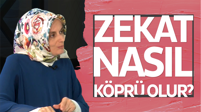 Zekat nasıl köprü olur?