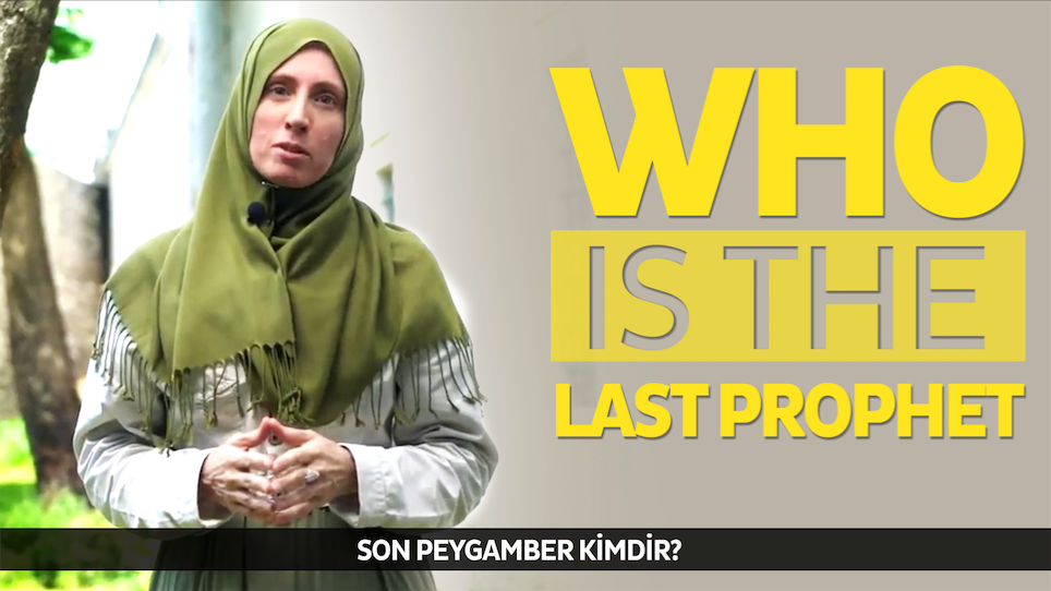 Who is the Last Prophet?/Son Peygamber Kim?