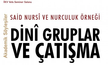 Bediüzzaman dinî gruplar arasındaki ihtilaflara nasıl yaklaşırdı?