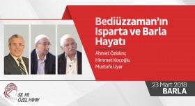 Bediüzzaman’ın Isparta ve Barla Hayatı