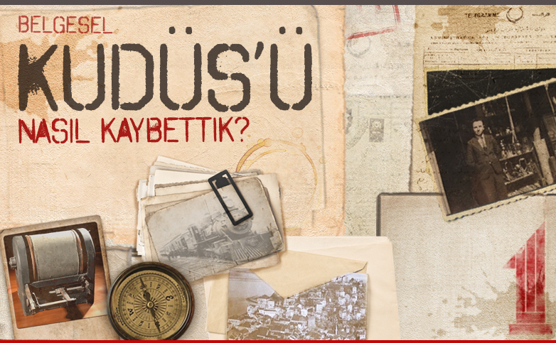 Kudüs'ü Nasıl Kaybettik?