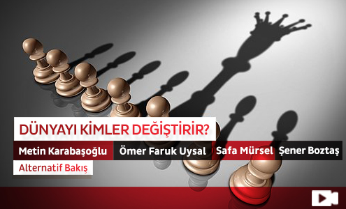 Dünyayı Kimler Değiştirir?