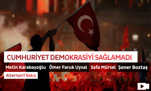 Cumhuriyet Demokrasiyi Sağlamadı