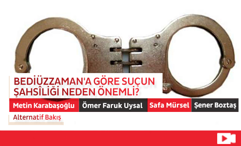 Bediüzzaman'a Göre Suçun Şahsîliği Neden Önemli?