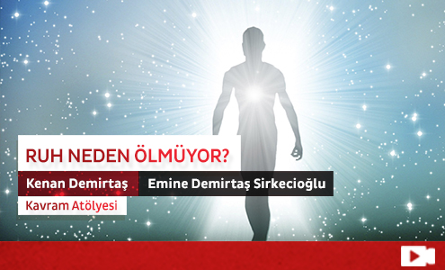 Ruh Neden Ölmüyor?