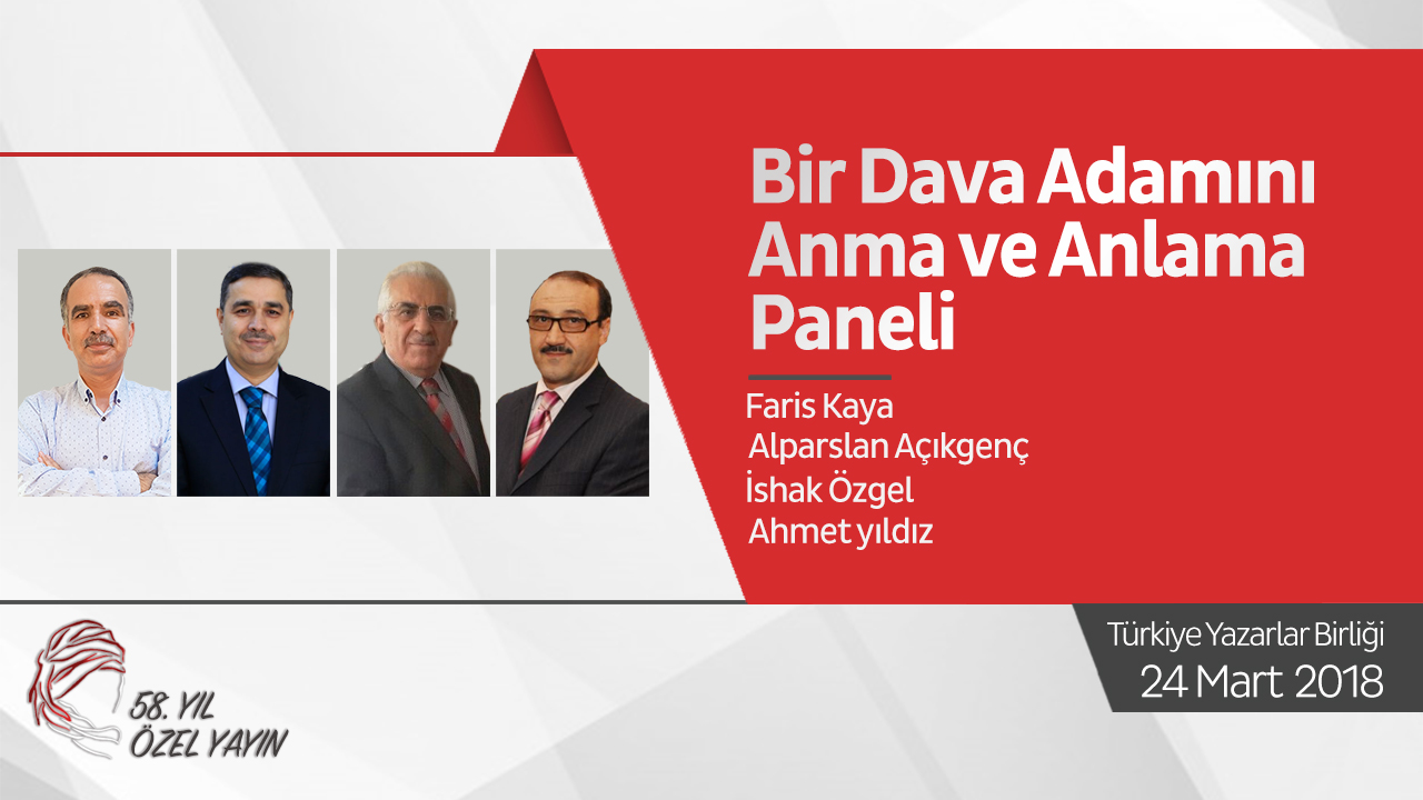 Bir Dava Adamını Anma ve Anlama Paneli 