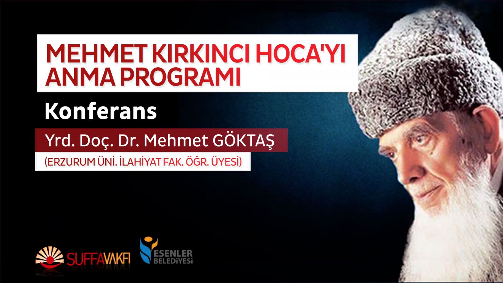 Mehmet Kırkıncı Hoca'yı Anma Programı Dr. Mehmet Göktaş Konferansı 