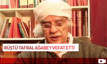 Rüştü Tafral Ağabey Vefat Etti