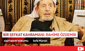 Bir Şefkat Kahramanı: Rahime Özdemir