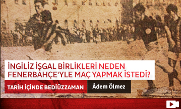 İngiliz İşgal Birlikleri Neden Fenerbahçe'yle Maç Yapmak İstedi?