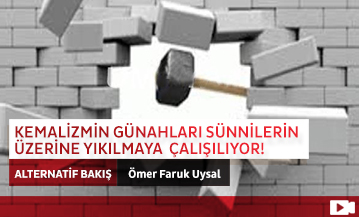 Kemalizmin Günahları Sünnilerin Üzerine Yıkılmaya Çalışılıyor!