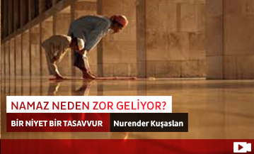 Namaz Neden Zor Geliyor?