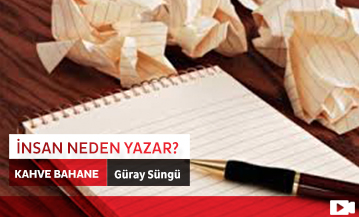 İnsan Neden Yazar?