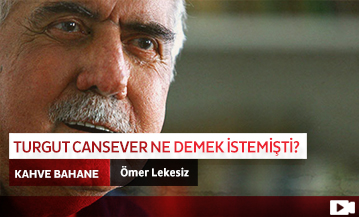 Turgut Cansever Ne Demek İstemişti?