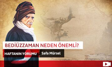 Bediüzzaman Neden Önemli?