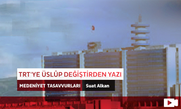 TRT'ye Üslûp Değiştirten Yazı