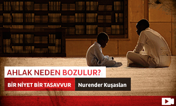 Ahlak Neden Bozulur?