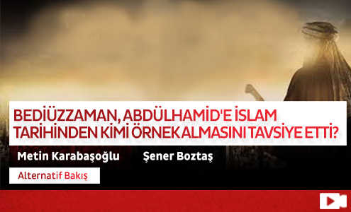 Bediüzzaman, Abdülhamid'e İslam Tarihinden Kimi Örnek Almasını Tavsiye Etti?