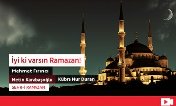 İyi ki Varsın Ramazan!