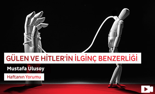 Gülen ve Hitler'in İlginç Benzerliği