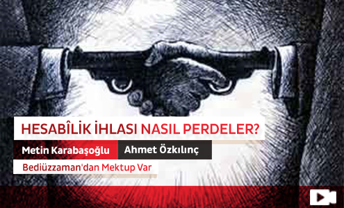 Hesabîlik İhlası Nasıl Perdeler?