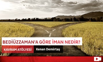 Bediüzzaman'a Göre İman Nedir?