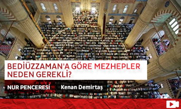 Bediüzzaman'a Göre Mezhepler Neden Gerekli?