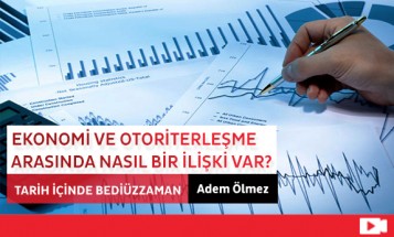 Ekonomi ve Otoriterleşme Arasında Nasıl Bir İlişki Var?