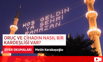 Oruç ve Cihadın Nasıl Bir Kardeşliği Var?