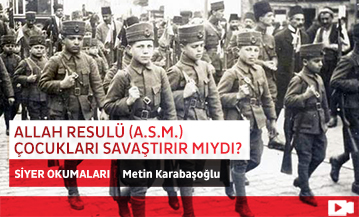 Allah Resulü 'Çocuk Mücahid'e Müsaade Eder miydi?