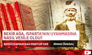 Bekir Ağa, Isparta'nın Uyanmasına Nasıl Vesile Oldu?